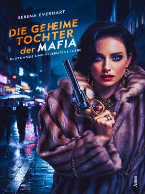 cover image of Die geheime Tochter der Mafia